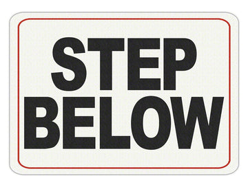 STEP BELOW Message - Adhesive Depth Marker - 9 Inch x 6 Inch