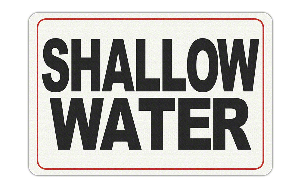 SHALLOW WATER Message - Adhesive Depth Marker - 11 Inch x 6 Inch