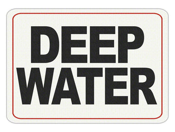DEEP WATER Message - Adhesive Depth Marker - 9 Inch x 6 Inch