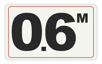 0.6 M - Adhesive Depth Marker - 10 Inch x 6 Inch with 4 Inch Lettering
