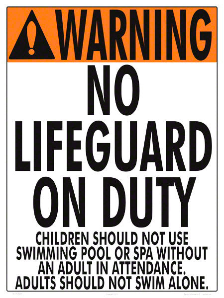 No Lifeguard Warning Sign (No Age Limit) - 18 x 24 Inches on Styrene Plastic