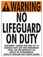 Massachusetts/New York No Lifeguard Warning Sign (16 Years and Under) - 18 x 24 Inches on Styrene Plastic