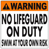 South Carolina No Lifeguard Swim at Your Own Risk Warning Sign - 30 x 30 Inches on Styrene Plastic