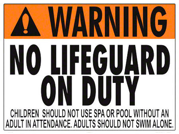 No Lifeguard Warning Sign (No Age Limit) - 24 x 18 Inches on Styrene Plastic