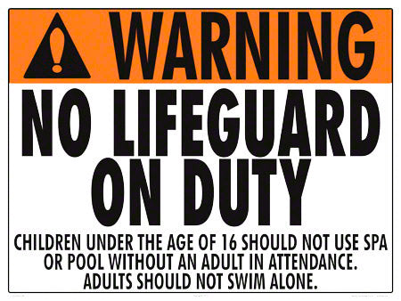 No Lifeguard Warning Sign (16 Years and Under) - 24 x 18 Inches on Styrene Plastic