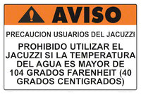 Do Not Use Spa Max Temperature Warning Sign in Spanish - 18 x 12 Inches on Styrene Plastic