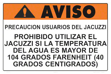 Do Not Use Spa Max Temperature Warning Sign in Spanish - 18 x 12 Inches on Styrene Plastic
