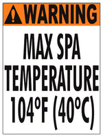 Max Spa Temperature Warning Sign - 18 x 24 Inches on Styrene Plastic