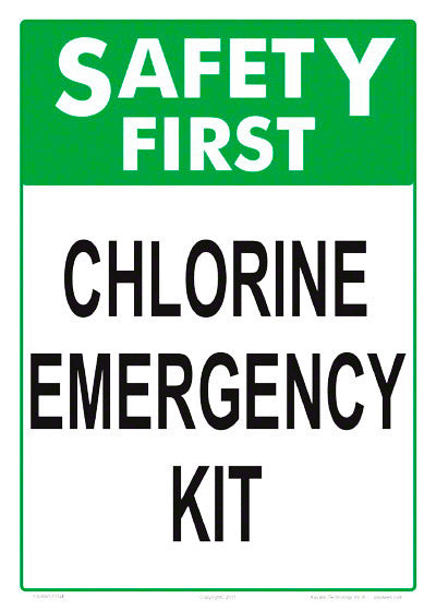 Safety First Chlorine Emergency Kit Sign - 10 x 14 Inches on Heavy-Duty Aluminum