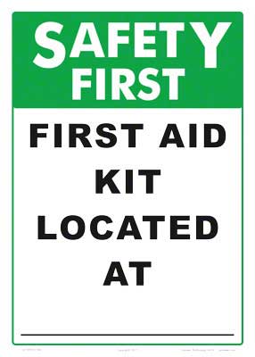Safety First Aid Kit Located at Sign - 10 x 14 Inches on Heavy-Duty Aluminum (Customize or Leave Blank)