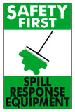 Safety First Spill Response Sign - 12 x 18 Inches on Heavy-Duty Aluminum