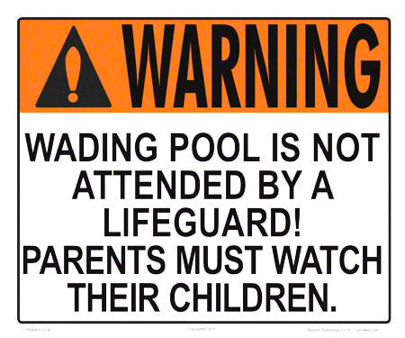 Wading Pool is Not Attended Warning Sign - 12 x 10 Inches on Heavy-Duty Aluminum