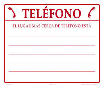 Telephone Nearest Location Sign - 12 x 10 Inches on Styrene in Spanish (Customize or Leave Blank)