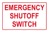 Emergency Shutoff Switch Sign - 9 x 6 Inches on Heavy-Duty Aluminum