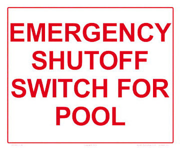 Emergency Shutoff for Pool Sign - 12 x 10 Inches on Styrene Plastic