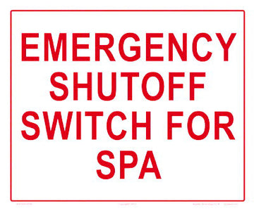 Emergency Shutoff for Spa Sign - 12 x 10 Inches on Styrene Plastic