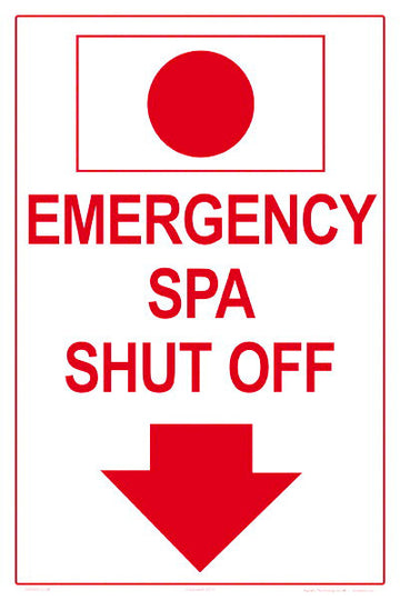 Emergency Spa Shutoff Sign in English/Spanish - 12 x 18 Inches on Heavy-Duty Aluminum