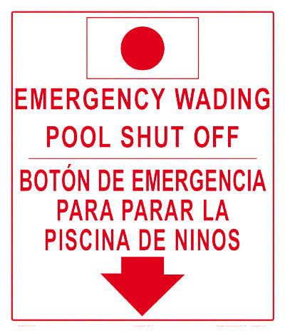 Emergency Wading Pool Shutoff Sign in English/Spanish - 12 x 14 Inches on Styrene Plastic