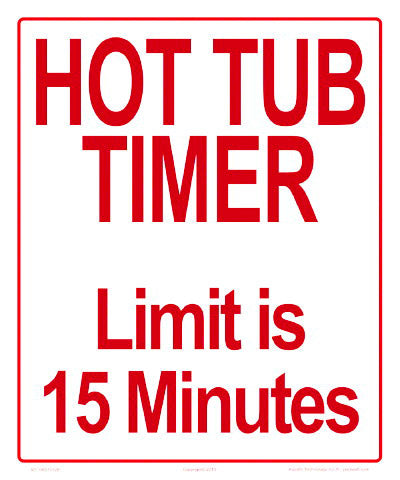 Hot Tub Timer Sign - 10 x 12 Inches on Heavy-Duty Aluminum