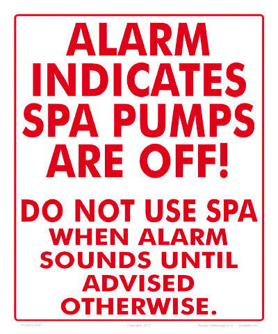 Alarm Indicates Spa Pumps Off Sign - 10 x 12 Inches on Heavy-Duty Aluminum