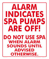 Alarm Indicates Spa Pumps Off Sign - 10 x 12 Inches on Styrene Plastic