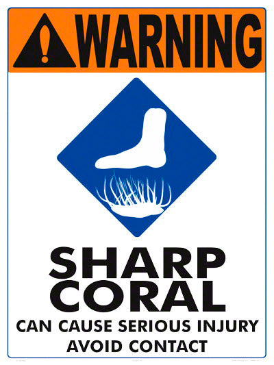 Sharp Coral Warning Sign - 18 x 24 Inches on Heavy-Duty Aluminum