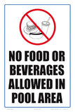 No Food or Beverages Allowed In Pool Area Sign - 8 x 12 Inches on Styrene Plastic
