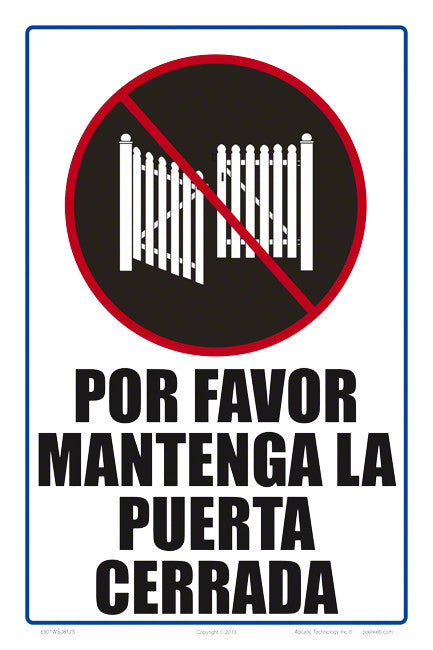 Keep Gate Closed Sign in Spanish - 8 x 12 Inches on Heavy-Duty Aluminum