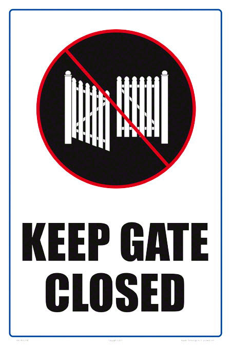 Keep Gate Closed Sign - 12 x 18 Inches on Styrene Plastic