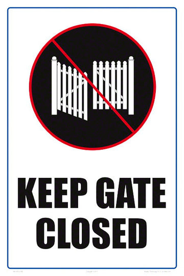 Keep Gate Closed Sign - 12 x 18 Inches on Heavy-Duty Aluminum