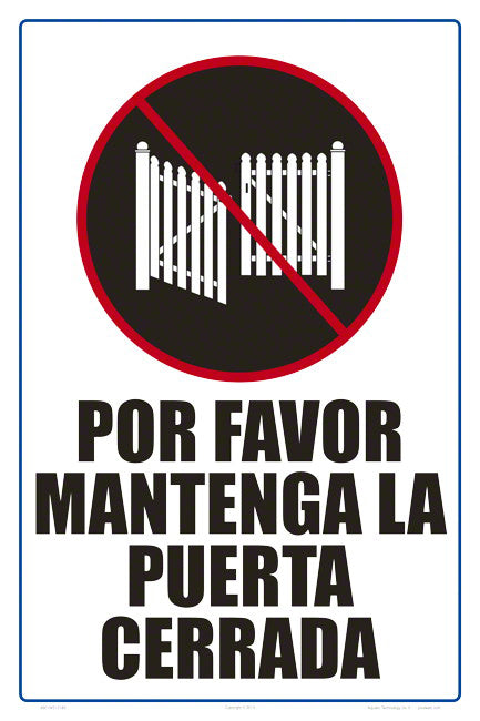 Keep Gate Closed Sign in Spanish - 12 x 18 Inches on Heavy-Duty Aluminum