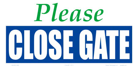Please Close Gate Sign - 12 x 6 Inches on Styrene Plastic