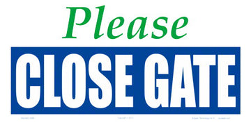 Please Close Gate Sign - 12 x 6 Inches on Styrene Plastic
