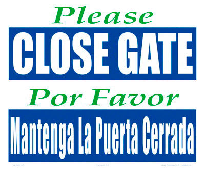 Please Close Gate Sign in English/Spanish - 12 x 10 Inches on Heavy-Duty Aluminum
