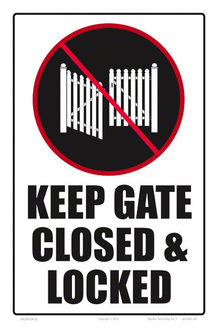Keep Gate Closed and Locked Sign - 8 x 12 Inches on Heavy-Duty Aluminum