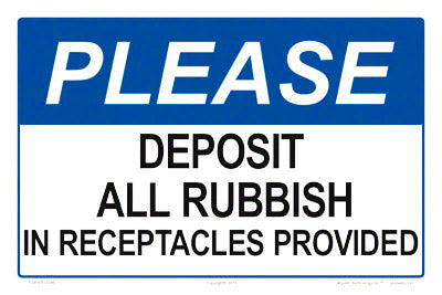 Notice Deposit All Rubbish Sign - 12 x 8 Inches on Styrene Plastic