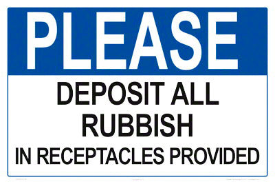 Notice Deposit All Rubbish Sign - 18 x 12 Inches on Heavy-Duty Aluminum