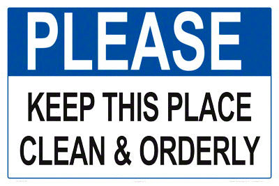 Please Keep This Place Clean Sign - 18 x 12 Inches on Styrene Plastic
