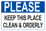Please Keep This Place Clean Sign - 18 x 12 Inches on Heavy-Duty Aluminum