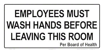 Employees Must Wash Hands Sign - 12 x 6 Inches on Styrene Plastic
