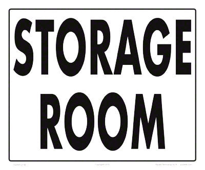 Storage Room Sign - 10 x 12 Inches on Styrene Plastic