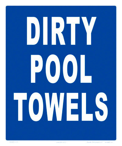 Dirty Pool Towels Sign - 10 x 12 Inches on Styrene Plastic