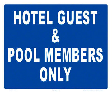 Hotel Guest and Pool Members Only Sign - 12 x 10 Inches on Styrene Plastic