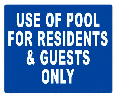 Use of Pool for Residents and Guests Only Sign - 12 x 10 Inches on Heavy-Duty Aluminum
