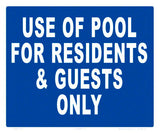 Use of Pool for Residents and Guests Only Sign - 12 x 10 Inches on Styrene Plastic