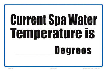 Current Spa Water Temperature Write-on Sign - 12 x 8 Inches on Styrene Plastic
