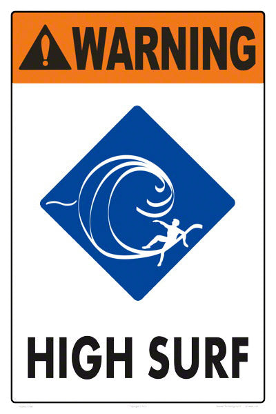 High Surf Warning Sign - 12 x 18 Inches on Heavy-Duty Aluminum