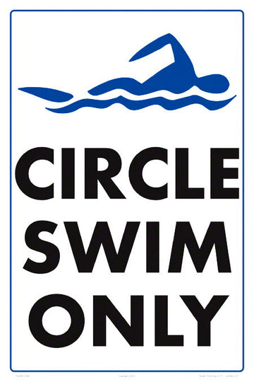 Circle Swim Only Sign - 12 x 18 Inches on Styrene Plastic