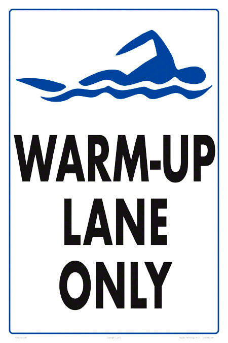 Warm-up Lane Only Sign - 12 x 18 Inches on Heavy-Duty Aluminum