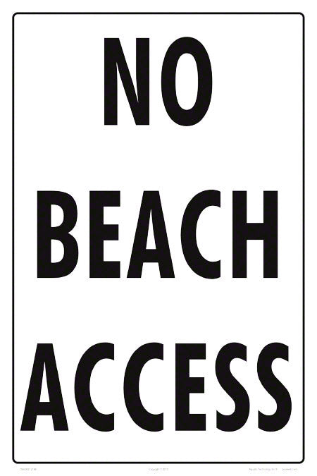No Beach Access Sign - 12 x 18 Inches on Styrene Plastic